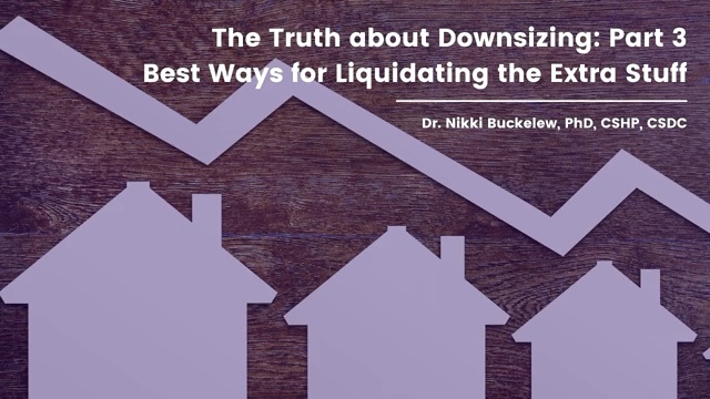 The Truth About Downsizing - Part 3 Best solutions for liquidating the extra stuff