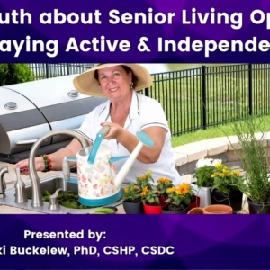 The Truth about Senior Living Options Staying Active and Independent